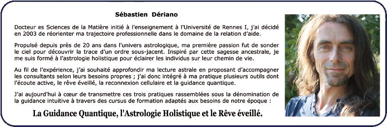 Formateur Guidance Quantique - Rêve éveillé - Astrologie holistique - Rennes